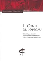 Le Conte Du Papegau: Roman Arthurien Du X Ve Siڲecle 2745310267 Book Cover