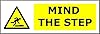 Mind The Step | High Visibility Safety Warning Sign | Self-Adhesive Vinyl Sign for Workplace Factory Warehouse Construction Site Stairwells Corridors Walkways Indoor Outdoor Wall Door #1