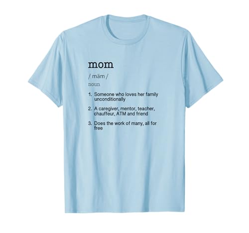 Mom Definition T Shirt - Funny Mother's Day Gift Tee T-Shirt