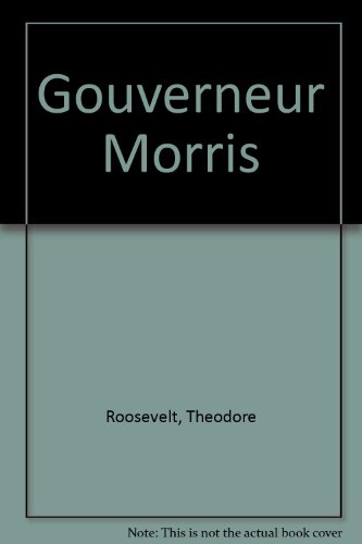 Gouverneur Morris B000YC9O4C Book Cover