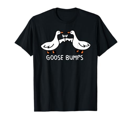 Goosebumps Meme Silly Goose T-Shirt Men Women