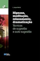 Hipnose, meditação, relaxamento, dramatização 9720347554 Book Cover