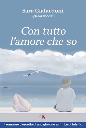 Con tutto l’amore che so – nuova edizione