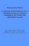 Il Disagio esistenziale e la presenza della figura femminile nei...