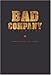 Bad Company in Concert: Merchants of Cool