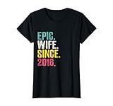 Epic Wife Since 2016 - 9th Wedding Anniversary T-Shirt