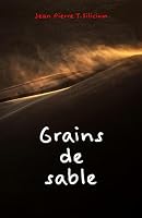 Grains de sable (French Edition) B0D6V2TGRQ Book Cover