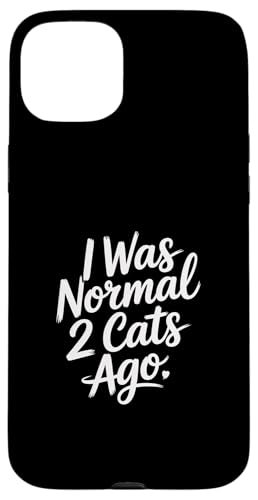 I Was Normal 2 Cats Ago �X�}�z�P�[�X iPhone 15 Plus �p