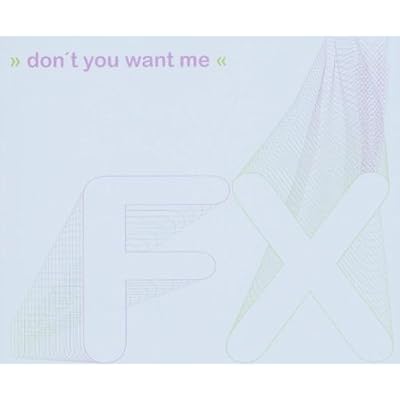 Don'T You Want Me