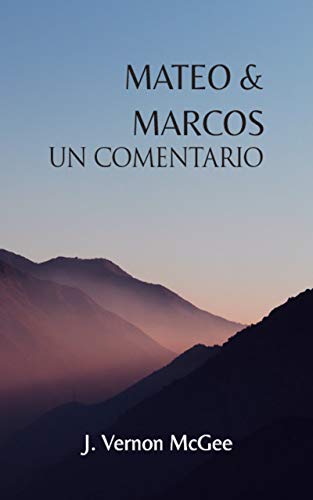 Mateo & Marcos: Un Comentario (Spanish Edition)