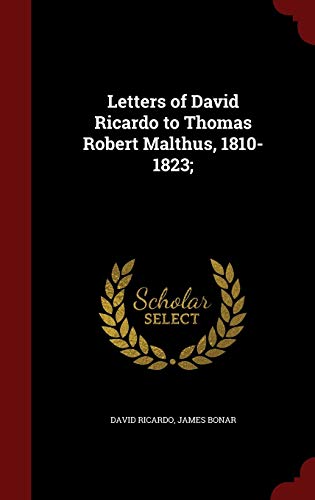 Letters of David Ricardo to Thomas Robert Malth... 1296614069 Book Cover