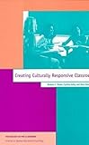 Creating Culturally Responsive Classrooms (Apa Psychology in the Classroom Series)