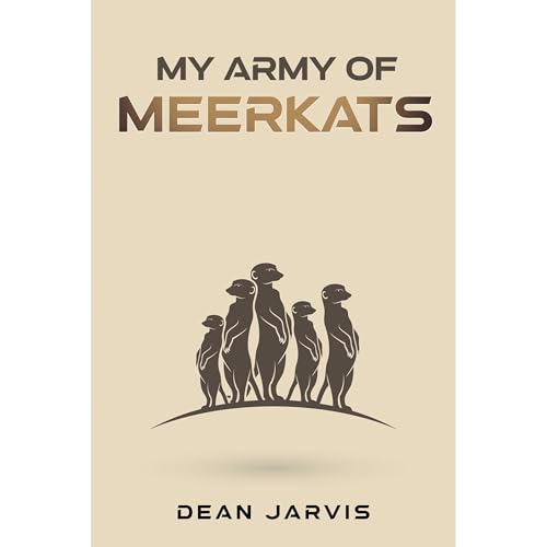 My Army of Meerkats Audiolibro Por Dean Jarvis arte de portada