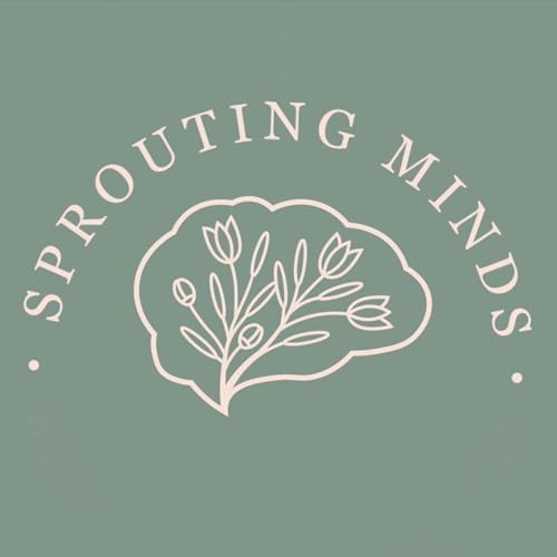 Sprouting Minds Podcast Por Sprouting Minds arte de portada