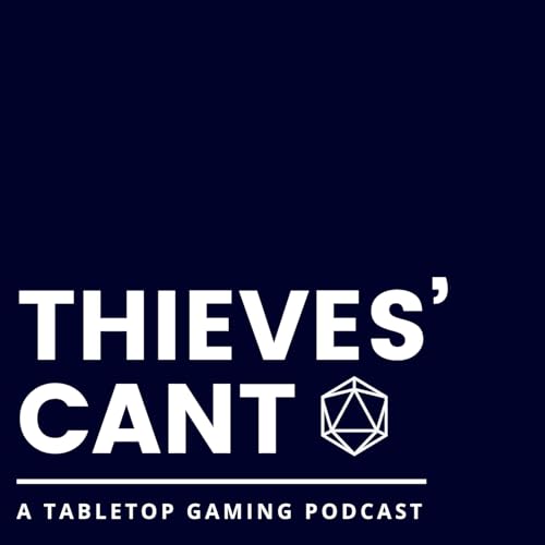 Thieves&rsquo; Cant: A Tabletop Gaming Podcast cover art