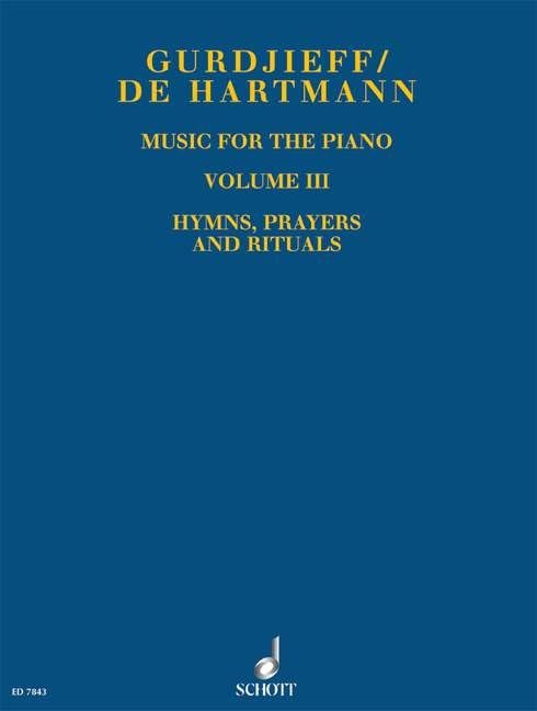 Music for the Piano Volume III: Hymns, Prayers and Rituals