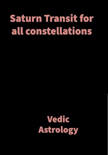 Saturn Transit for all constellations: Vedic Astrology