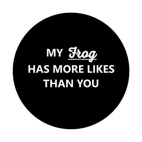 Social Media My Frog Has More Likes Than You PopSockets Swappable PopGrip, Black - Image 3