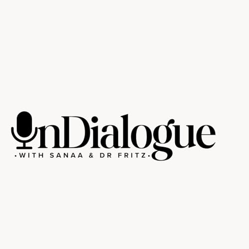 In Dialogue with Sanaa and Dr Fritz cover art