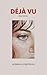 Produktbild Déjà Vu: The Novel