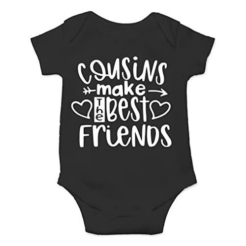 AW Fashions Cousins Make The Best Friends Baby Bodysuit Funny Adorable Infant Romper Newborn Unisex Outfit (6 Months, Black)