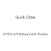 Quick Cable 205314-025 Battery Cable, Positive