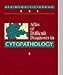 Atlas of Difficult Diagnoses in Cytopathology