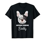 awesome frenchie daddy - divertente bulldog francese maglietta