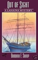OUT OF SIGHT, A Lahaina Mystery , No. 7 0971427763 Book Cover