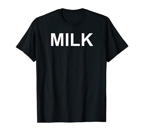Shirt That Says Milk Text T-Shirt Costume Gift T-Shirt