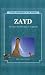 Zayd: The Rose that Bloomed in Captivity (Leading Companions of the Prophet)