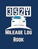Mileage Log Book: Car Tracker for Business Auto Driving Record Books for Taxes Vehicle Expense
