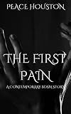  The First Pain: A contemporary bdsm romance book (English Edition)