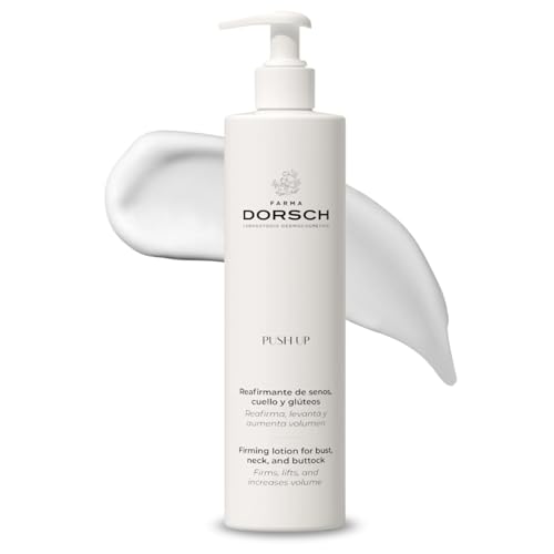 FARMA DORSCH - PUSH UP | Crema Reafirmante | Cuello, Escote, Brazos, Piernas, Senos y Glúteos | Tonifica, Aumenta Firmeza y Previene Estrías | Hidratación y Antioxidante | 200 ml