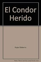 El Condor Herido 0829718338 Book Cover