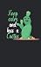 Keep calm and kiss a cactus: Notizbuch mit Kaktus Design und Spruch in Kariert. Für Notizen, Skizzen, Zeichnungen, als Kalender, Tagebuch oder als Geschenk