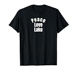 Lago Amantes Paz Amor Lago Camiseta