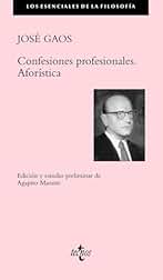 Confesiones profesionales. Aforística (Filosofía - Los esenciales de la Filosofía)