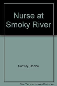 Paperback Nurse At Smoky River [Large Print] Book