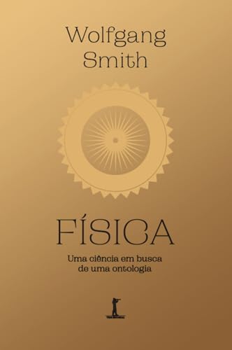 FÍSICA: Uma ciência em busca de uma ontologia