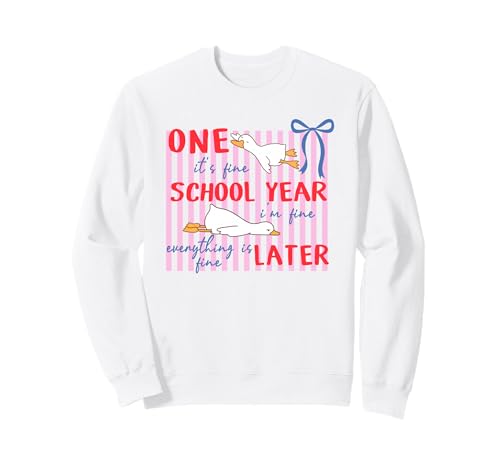 Funny Goose Striped One School Year Later I'm Fine Teacher Sweatshirt
