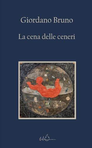 La cena delle ceneri: Edizione Integrale