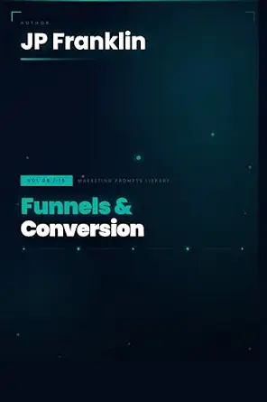 Funnels & Conversion: The Ultimate Marketing Prompts Library