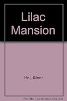 Lilac Mansion 0890837252 Book Cover