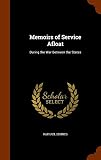 Memoirs of Service Afloat: During the War Between the States