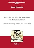  Subjektive und objektive Beurteilung von Musikinstrumenten: Eine Untersuchung anhand von Fallstudien (Studientexte zur Sprachkommunikation)