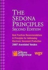 Sedona Principles 2007: Best Practices Recommendations & Principles For Addressing Electronic Document Production (The Sedona Conference Working Group Series) #TOP8