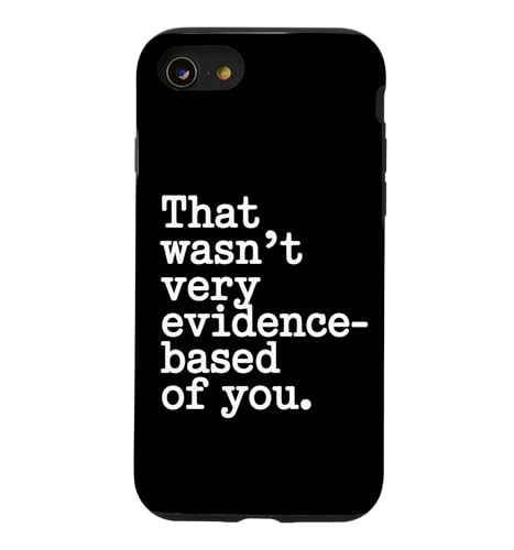 That Wasn't Very Evidence-Based Of You �Ȋw ��� ���n �I�^�N ������ �X�}�z�P�[�X iPhone SE (2020) / 7 / 8 �p