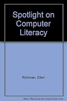 Spotlight on Computer Literacy (Student Edition) 0676396232 Book Cover