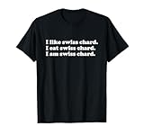 Funny Swiss Chards Lover Apparel Co